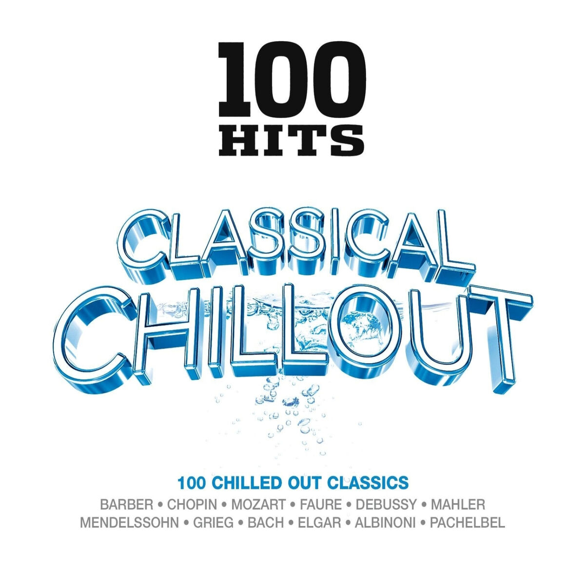 Album cover of 100 Hits - Classical Chillout