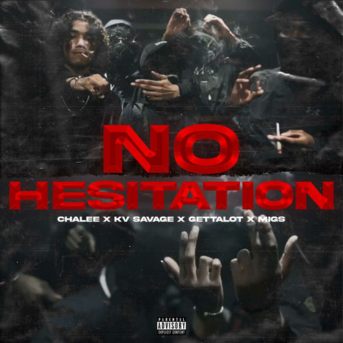 Descargar No Hesitation (feat. Chalee, Gettalot & MIgs) - KV Savage MP3