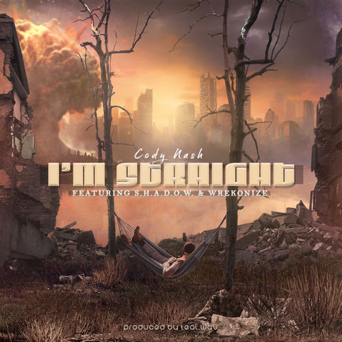 I'm Straight (feat. S.H.A.D.O.W., Wrekonize & Teal.Wav)