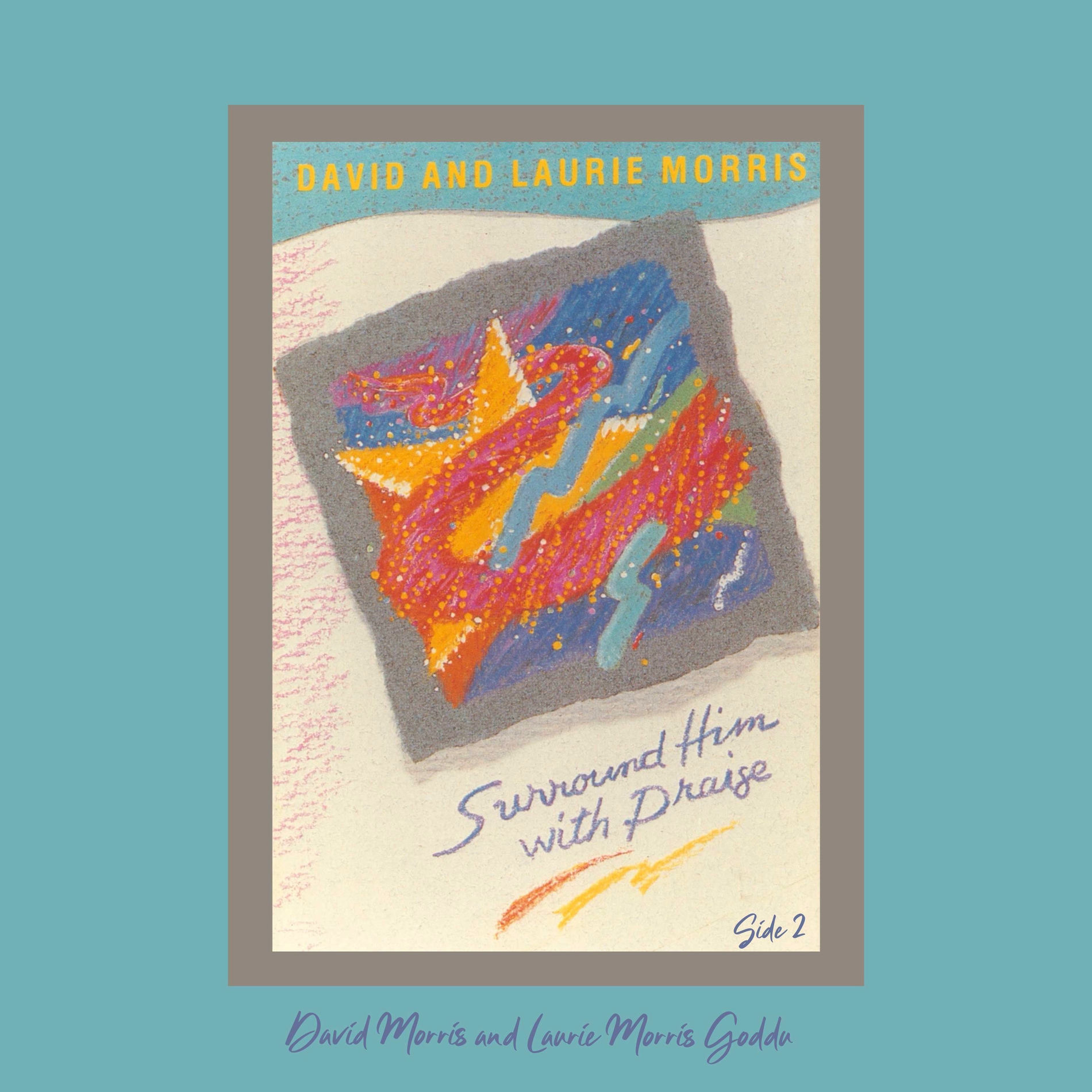 Album cover of Surround Him With Praise (Side 2)