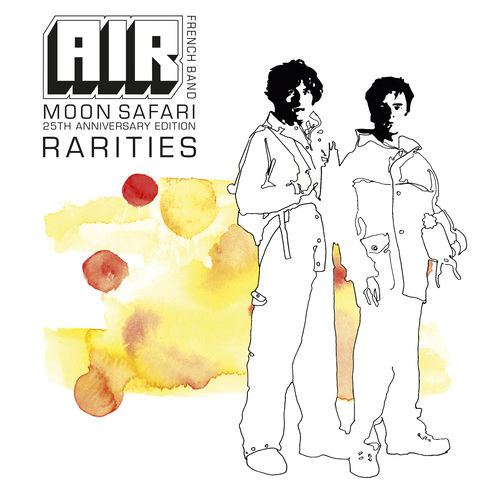 Air - Moon Safari Rarities (25th Anniversary Edition) | Deezer