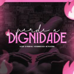 Cover of Perde a Dignidade