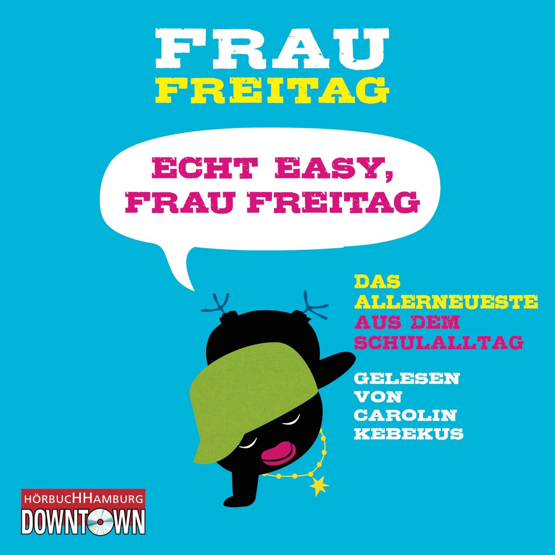 Album cover of Echt easy, Frau Freitag! (Das Allerneueste aus dem Schulalltag)