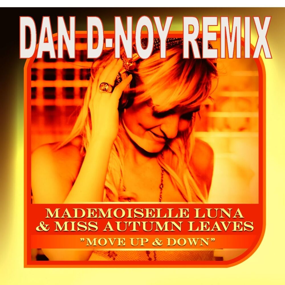 Picture of Move Up & Down (Dan D-noy Remix)