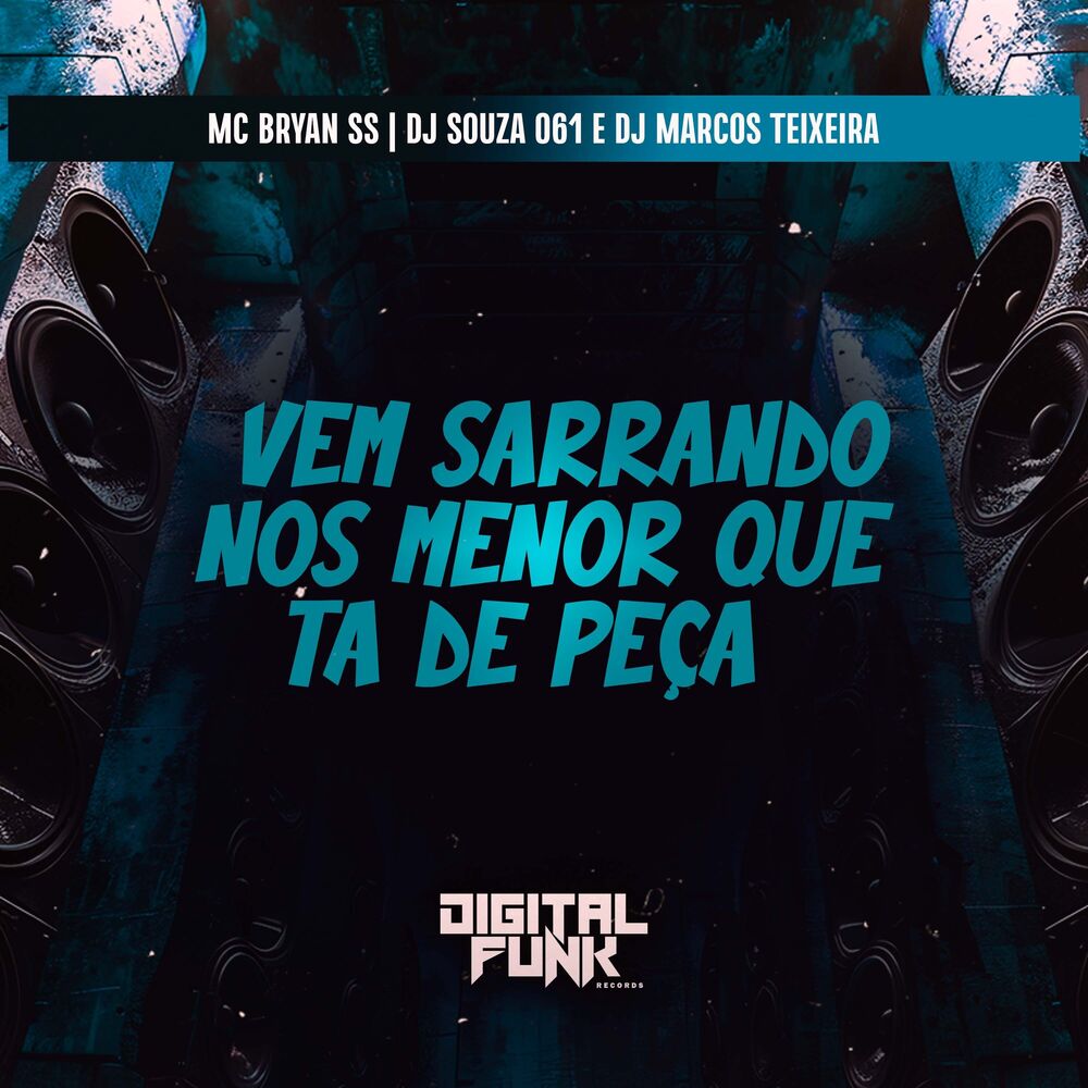 Picture of Vem Sarrando nos Menor Que Ta de Peça