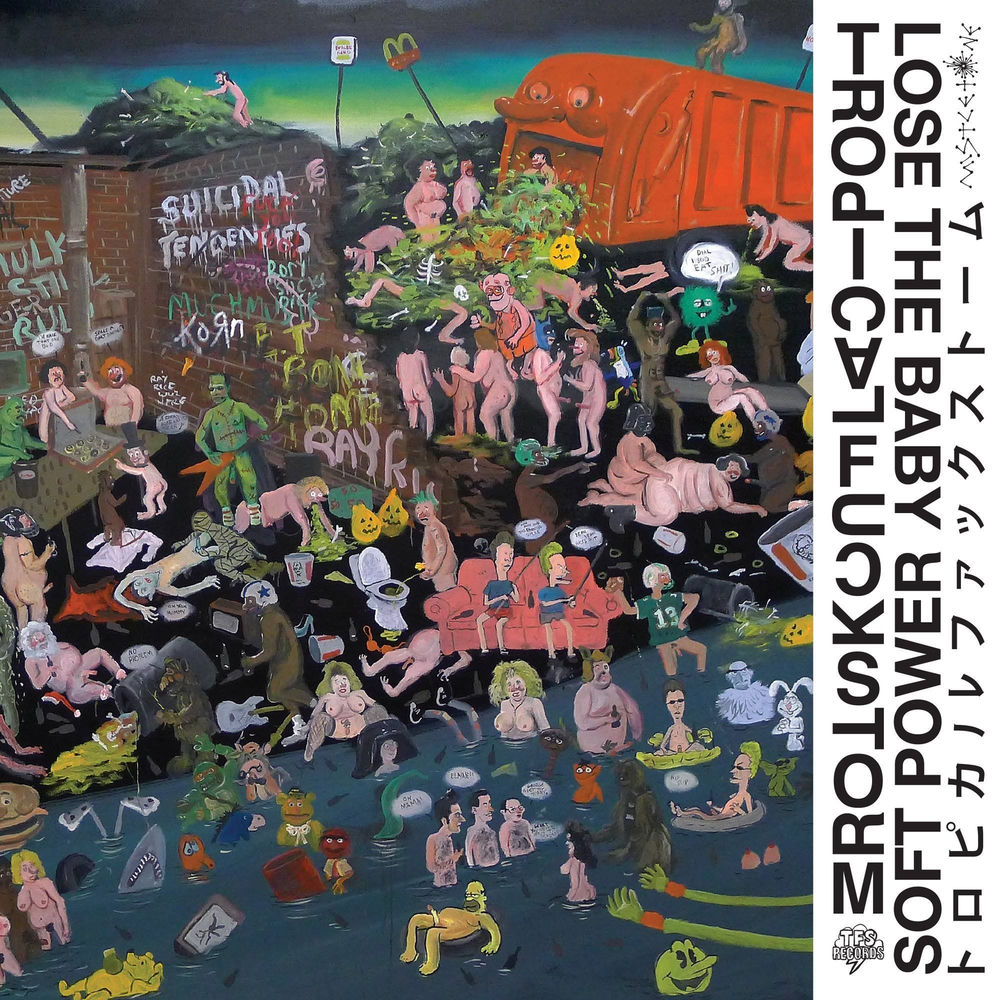 Album artwork for Lose the Baby by Tropical Fuck Storm