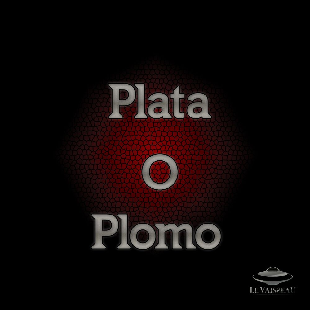 Picture of Plata o Plomo