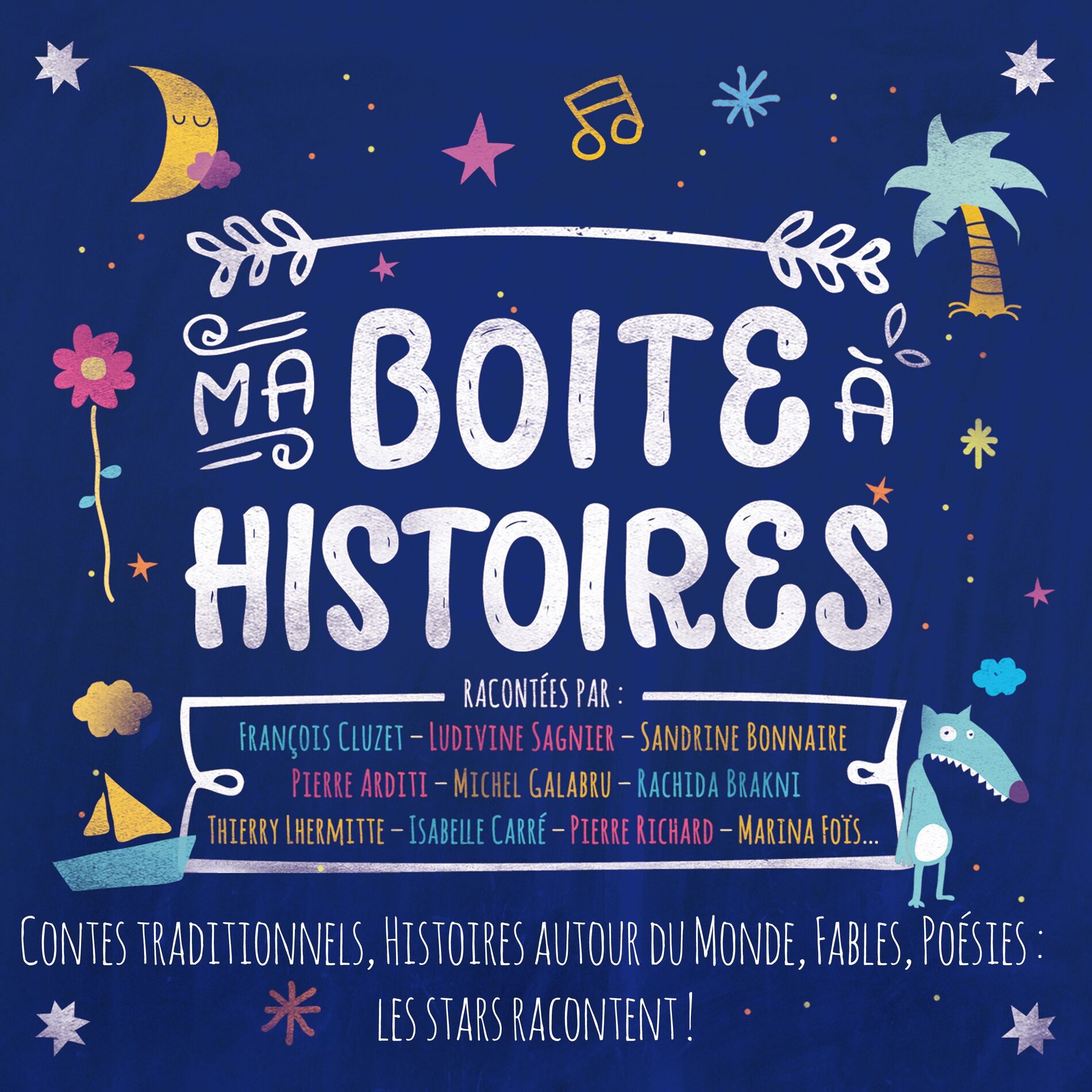 Album cover of Ma Boîte à histoires (Contes traditionnels, histoires autour du monde, fables, poésies: les stars racontent!)