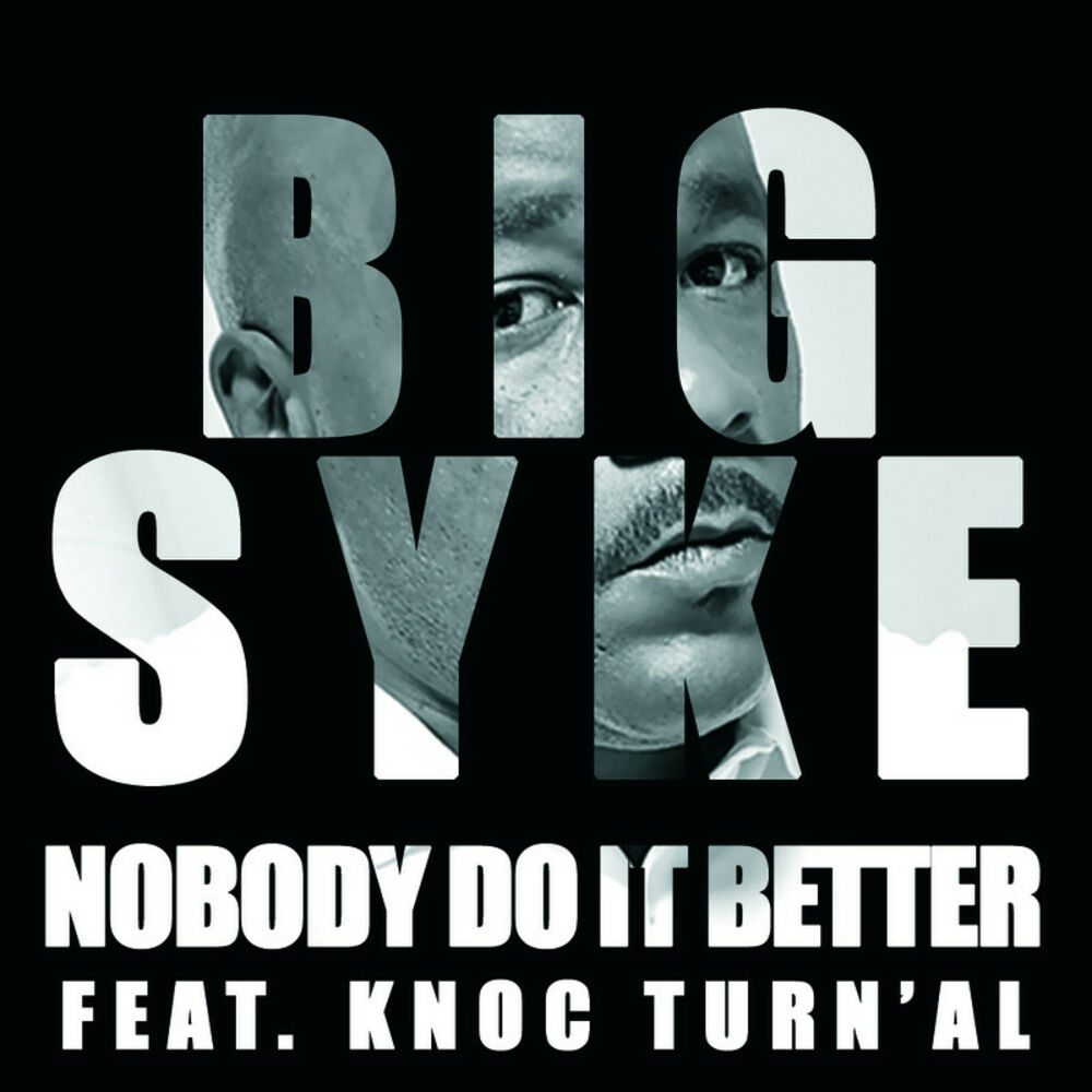Picture of Nobody Do It Better (Feat. Knoc Turn'Al)