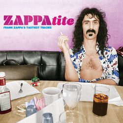 Cover of ZAPPAtite - Frank Zappa's Tastiest Tracks