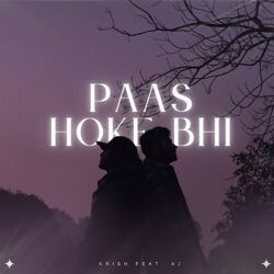 Cover of Paas Hoke Bhi (feat. AJ)