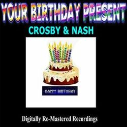 Cover of Your Birthday Present - Crosby & Nash