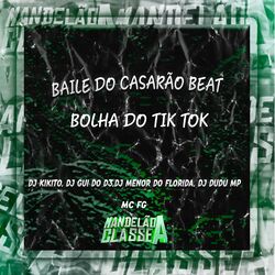Cover of Baile do Casarão Beat Bolha do Tik Tok