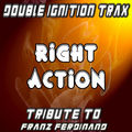 Right Action (A Tribute to Franz Ferdinand)