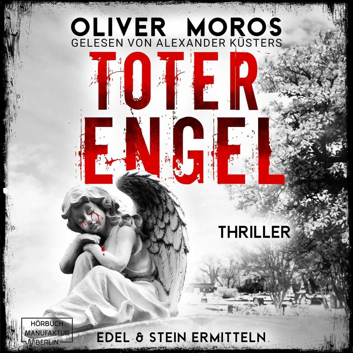 Album cover of Toter Engel - Kripo Berlin: Edel & Stein ermitteln, Band 6 (ungekürzt)