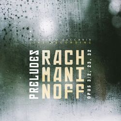 Cover of Rachmaninoff: Preludes, Op. 3 No. 2, Opp. 23 & 32 (Live)
