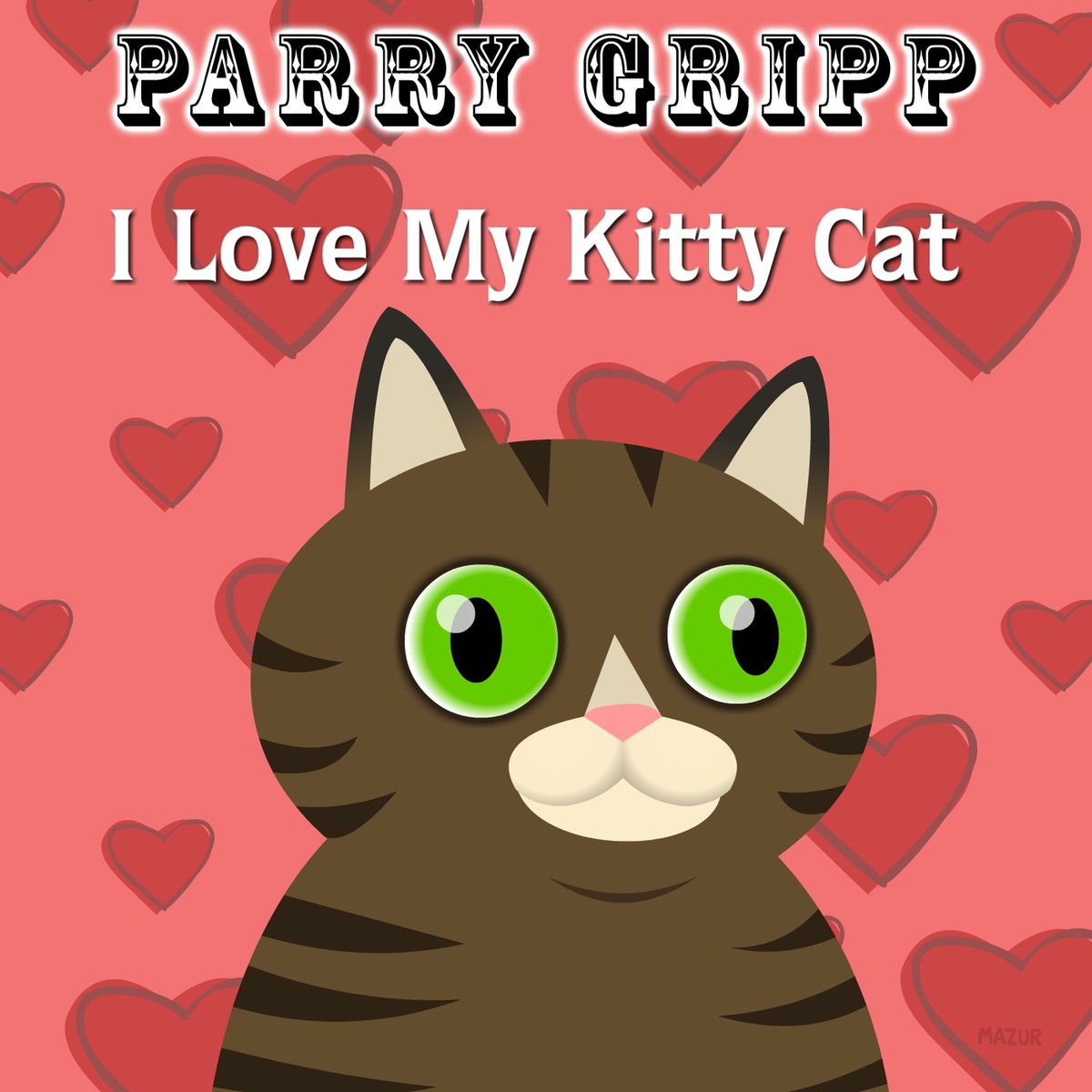 Album cover of I Love My Kitty Cat
