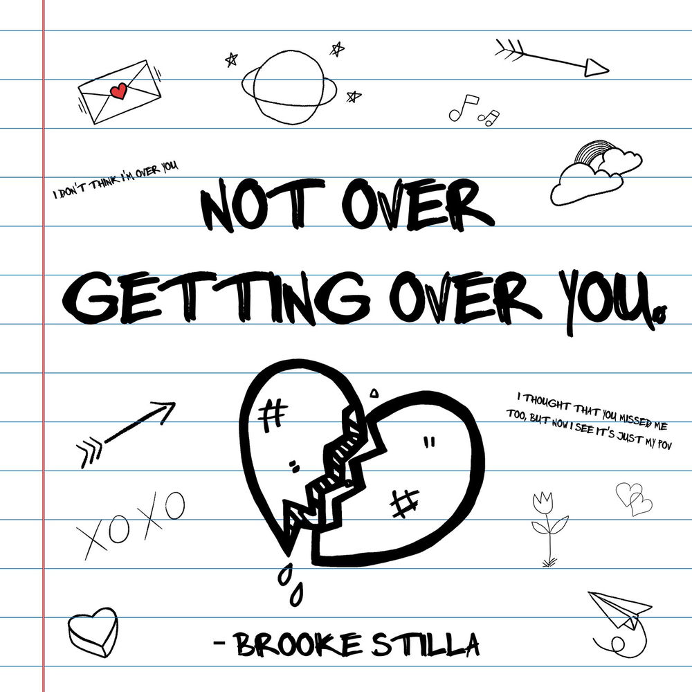 Album artwork for not over getting over you by Brooke Stilla