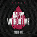 Happy Without Me