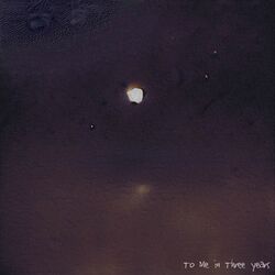 Cover of To Me in Three Years
