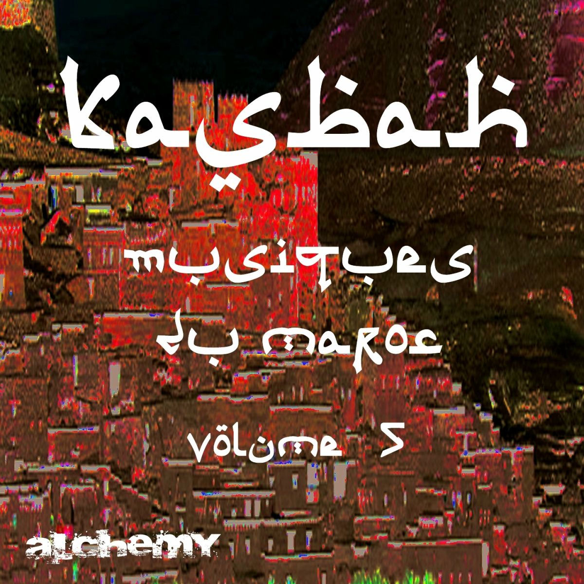 Album cover of Kasbah, Vol. 5 (Musiques du Maroc)