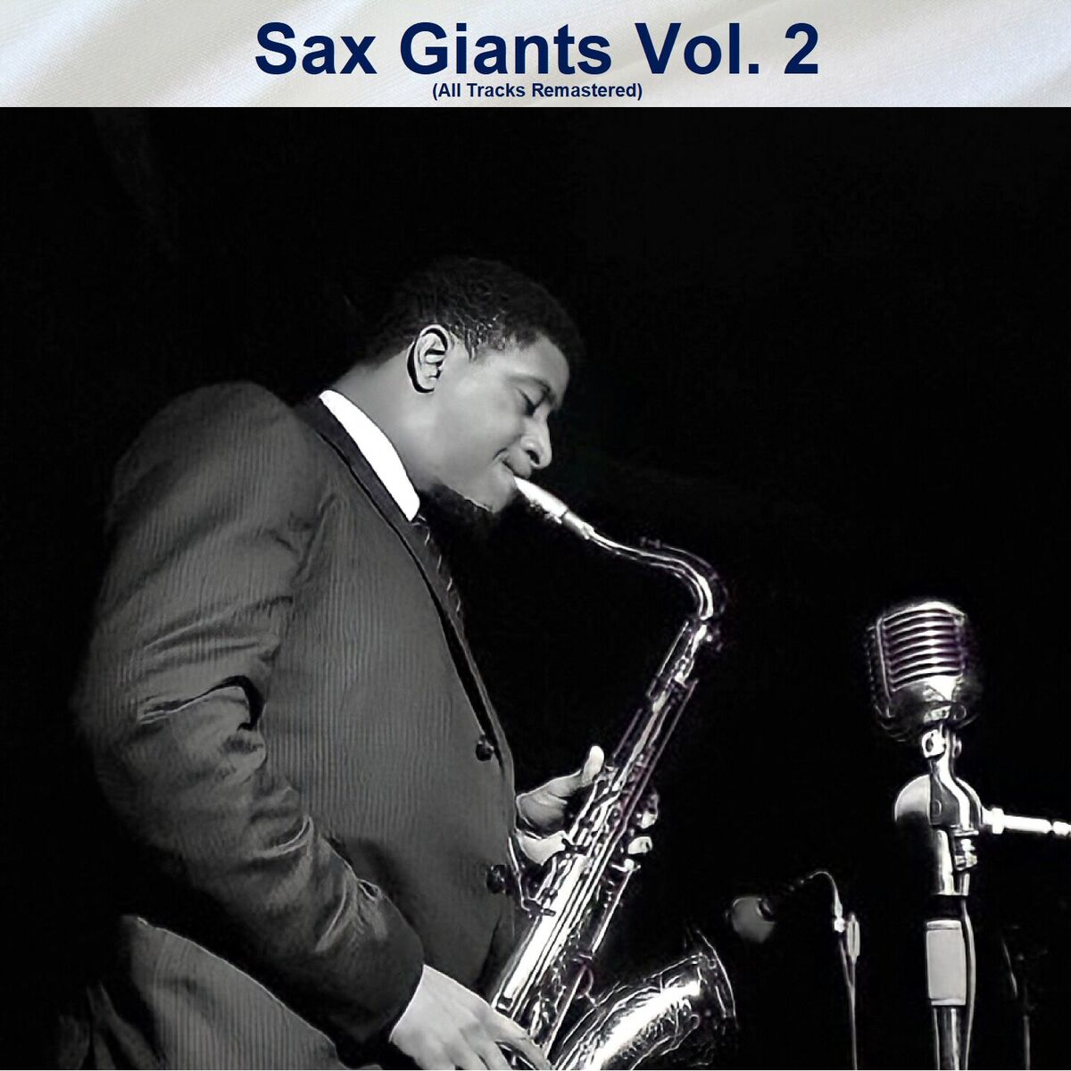 Album cover of Sax Giants Vol. 2 (All Tracks Remastered)