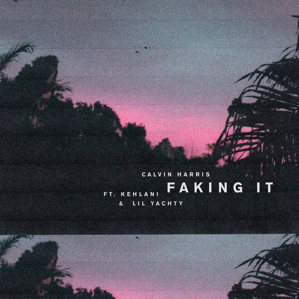 Picture of Faking It (feat. Kehlani & Lil Yachty) (Radio Edit)