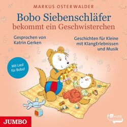 Cover of Bobo Siebenschläfer bekommt ein Geschwisterchen (Geschichten für Kleine mit KlangErlebnissen und Musik)