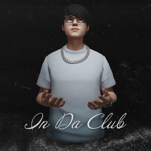 IN DA CLUB