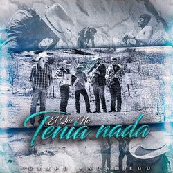 Cover of El Que No Tenia Nada