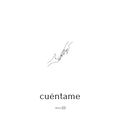 Cu&eacute;ntame