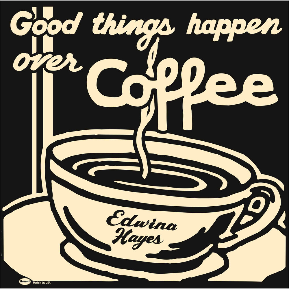 Picture of Good Things Happen over Coffee