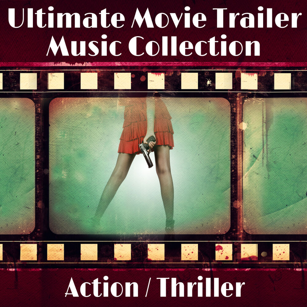 Picture of Ultimate Movie Trailer Music Collection: Action Thriller