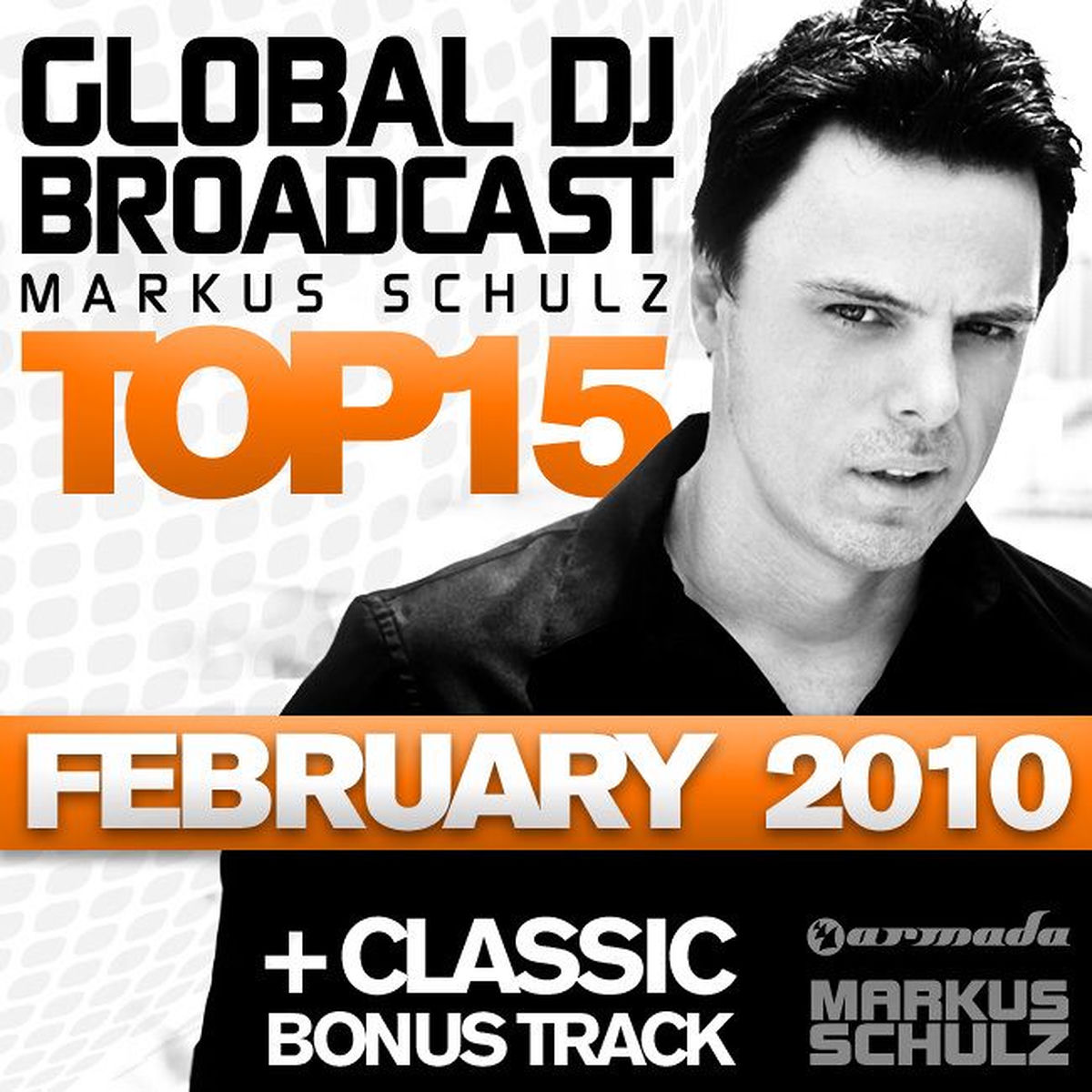Album cover of Global DJ Broadcast Top 15 - February 2010 (Including Classic Bonus Track)