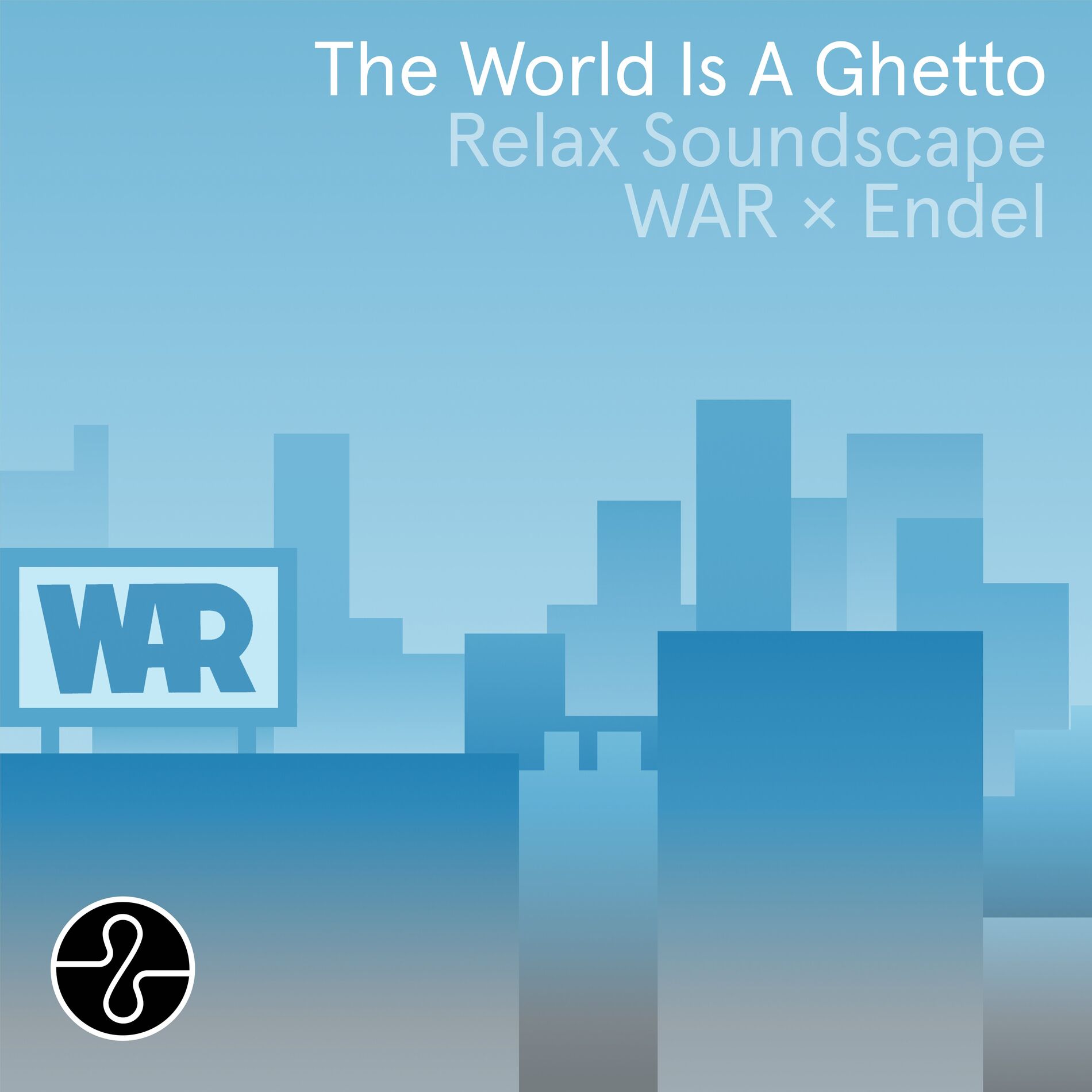 Album cover of The World Is a Ghetto (Endel Relax Soundscape)