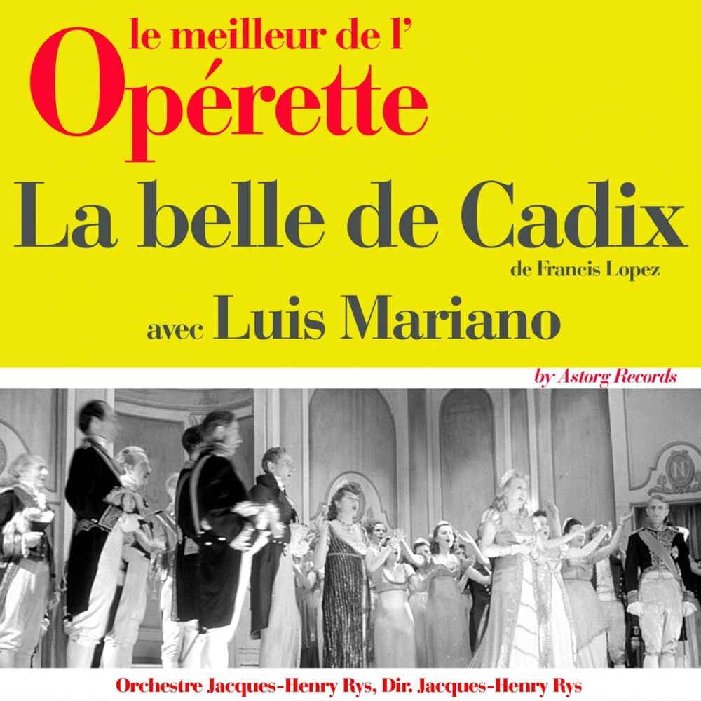 Picture of La belle de Cadix (Le meilleur de l'opérette)