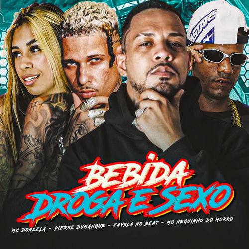Bebida Droga e Sexo