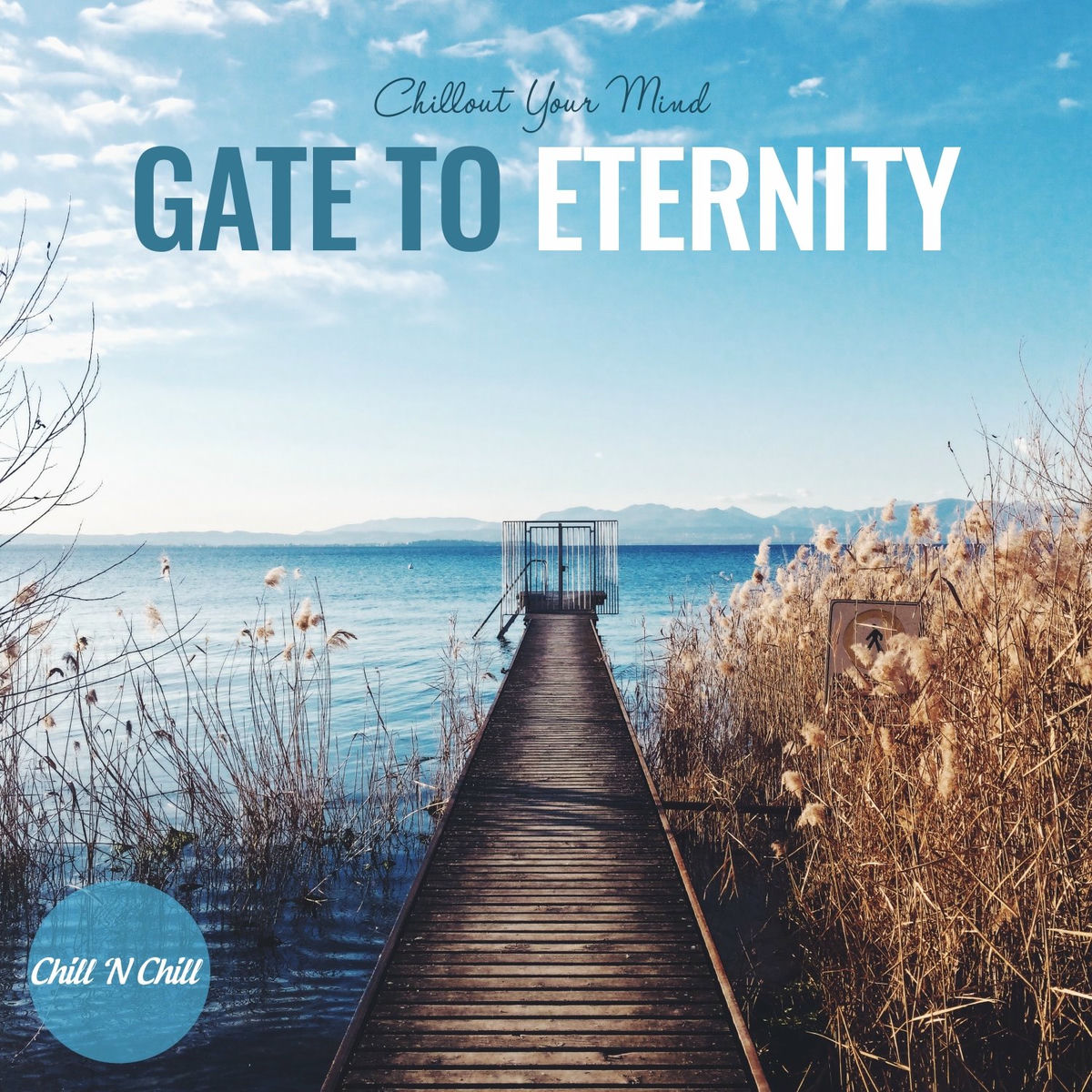 Album cover of Gate to Eternity (Chillout Your Mind)