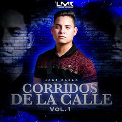 Cover of Corridos De La Calle, Vol.1 (En Vivo)