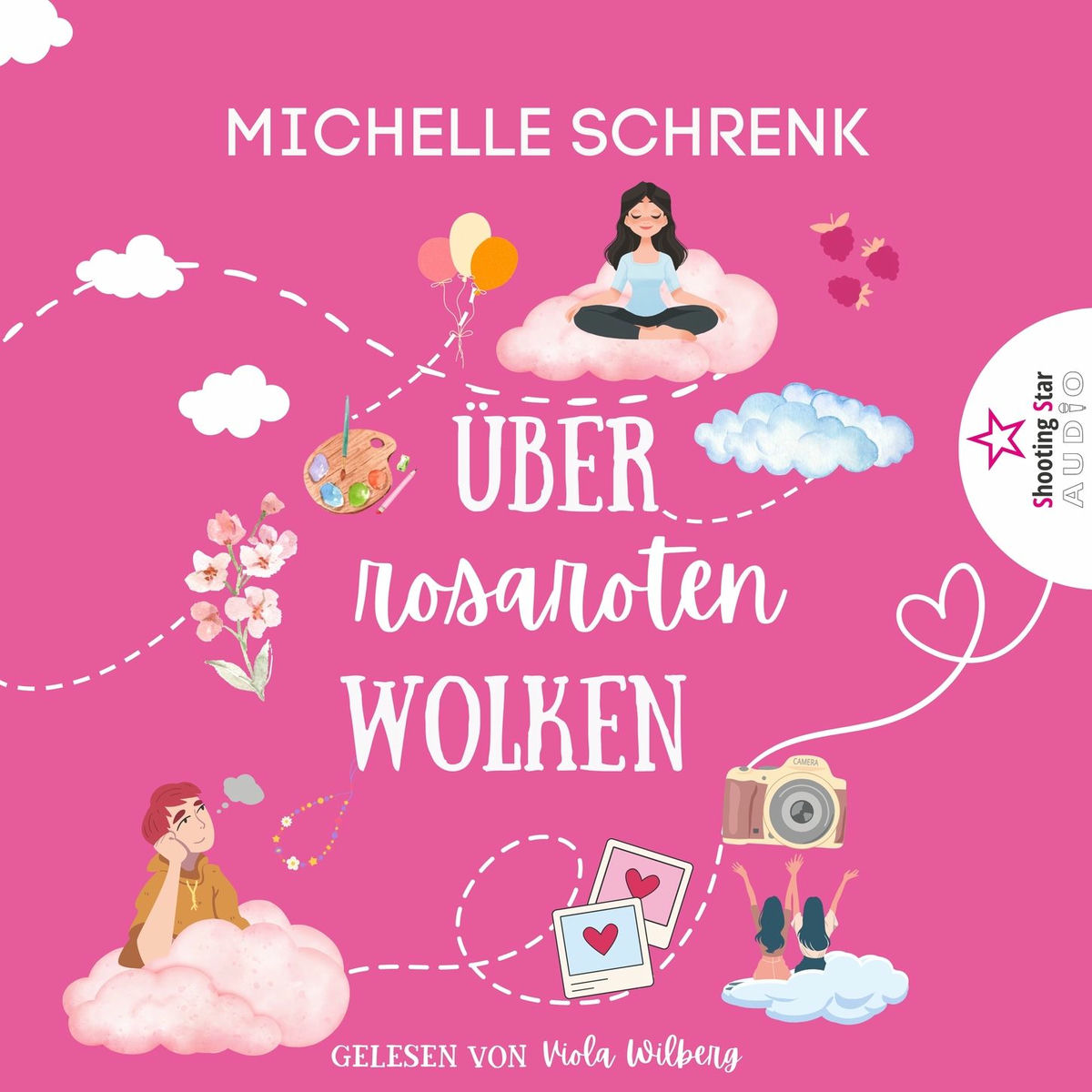 Album cover of Über rosaroten Wolken - Von Nacktschnecken, Himberbonbons und fehlenden Schmetterlingen im Bauch (ungekürzt)