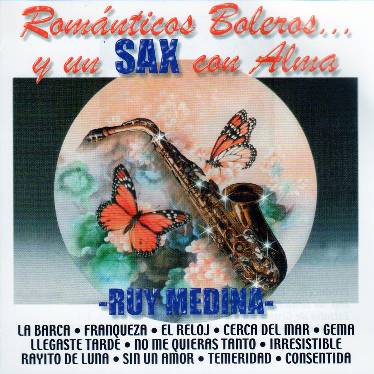 Album cover of Romanticos Boleros… y un Sax Con Alma