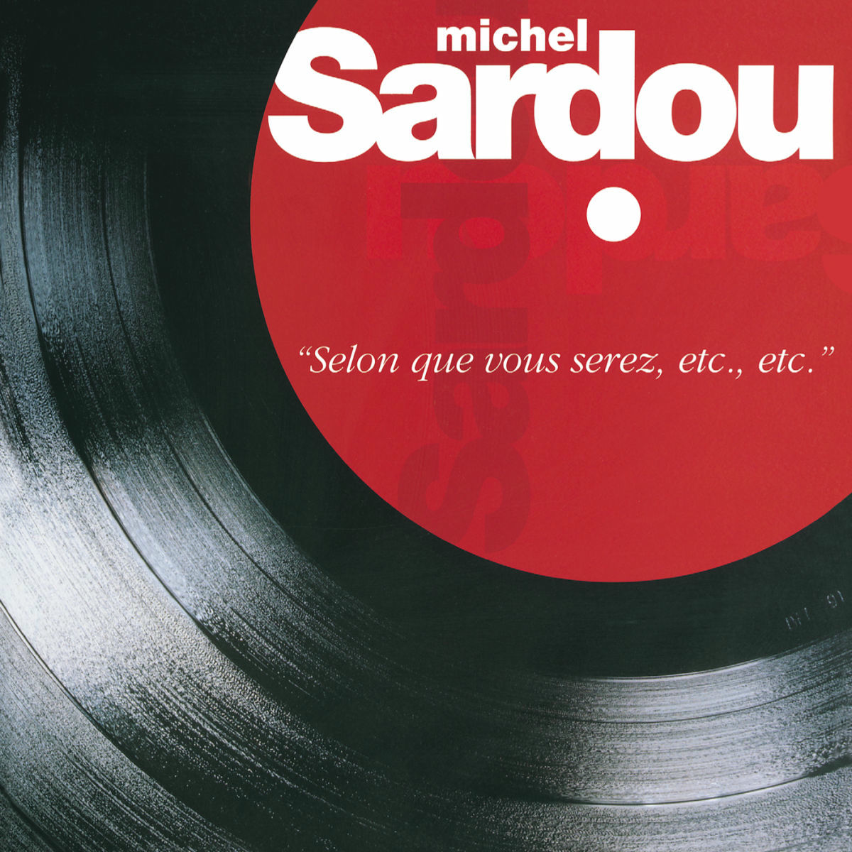 Album cover of Selon Que Vous Serez, Etc, Etc