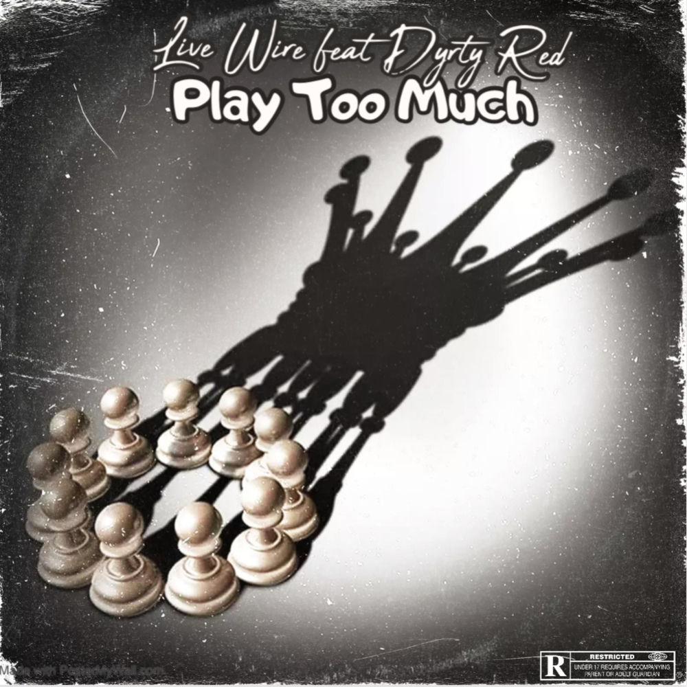 Album artwork for Play Too Much by LIVE WIRE
