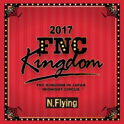 Cover of Live 2017 FNC KINGDOM -MIDNIGHT CIRCUS-