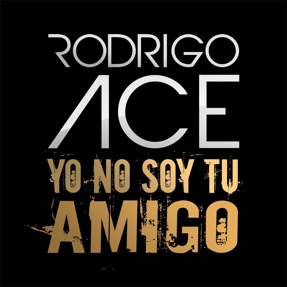 Picture of Yo No Soy Tu Amigo