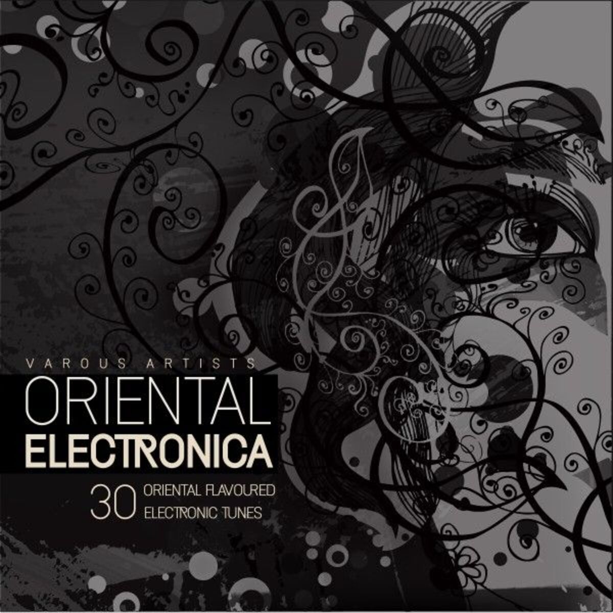 Album cover of Oriental Electronica (30 Oriental Flavoured Electronic Tunes)