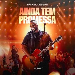 Ainda Tem Promessa (Ao Vivo)