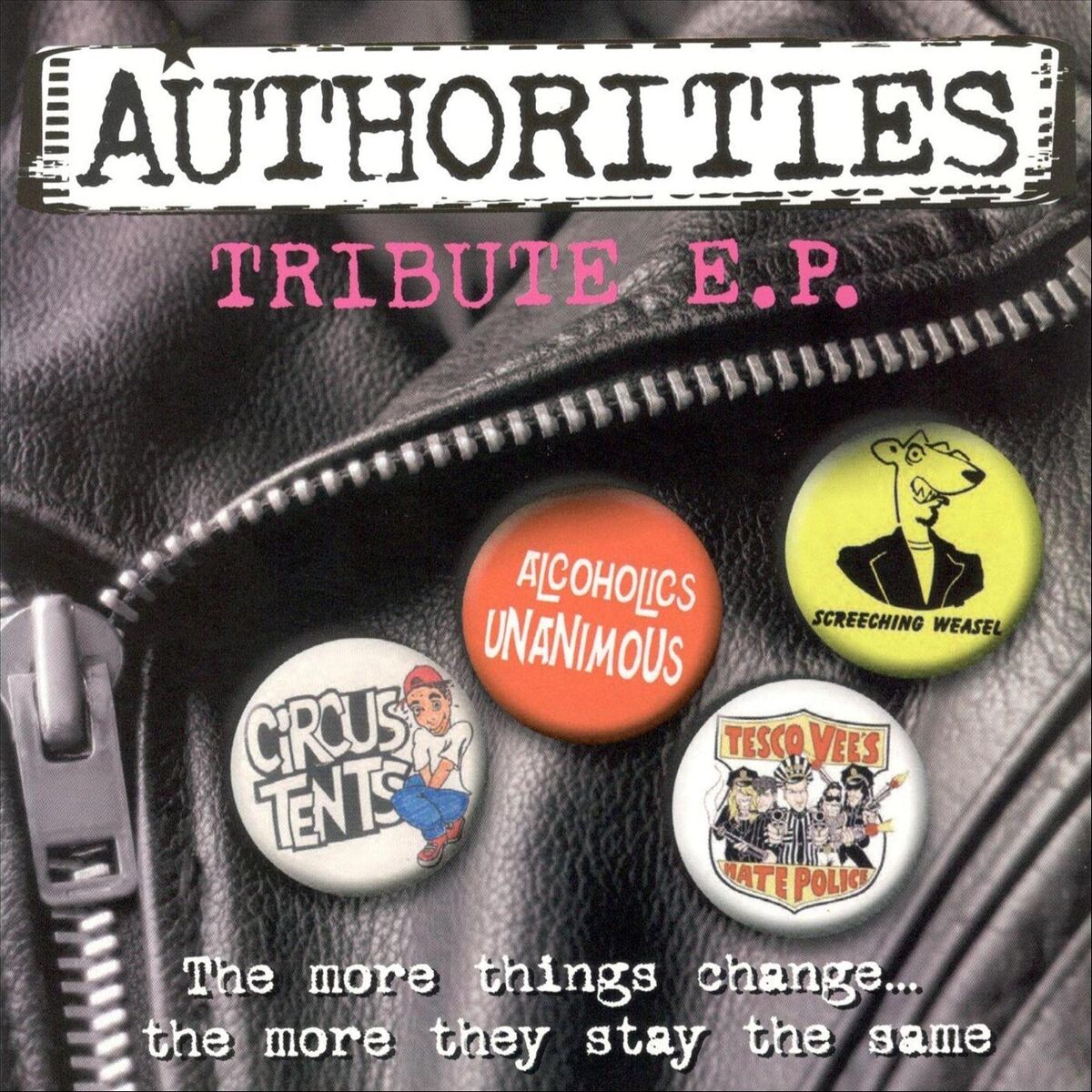 Album cover of The More Things Change... The More They Stay the Same (Authorities Tribute)