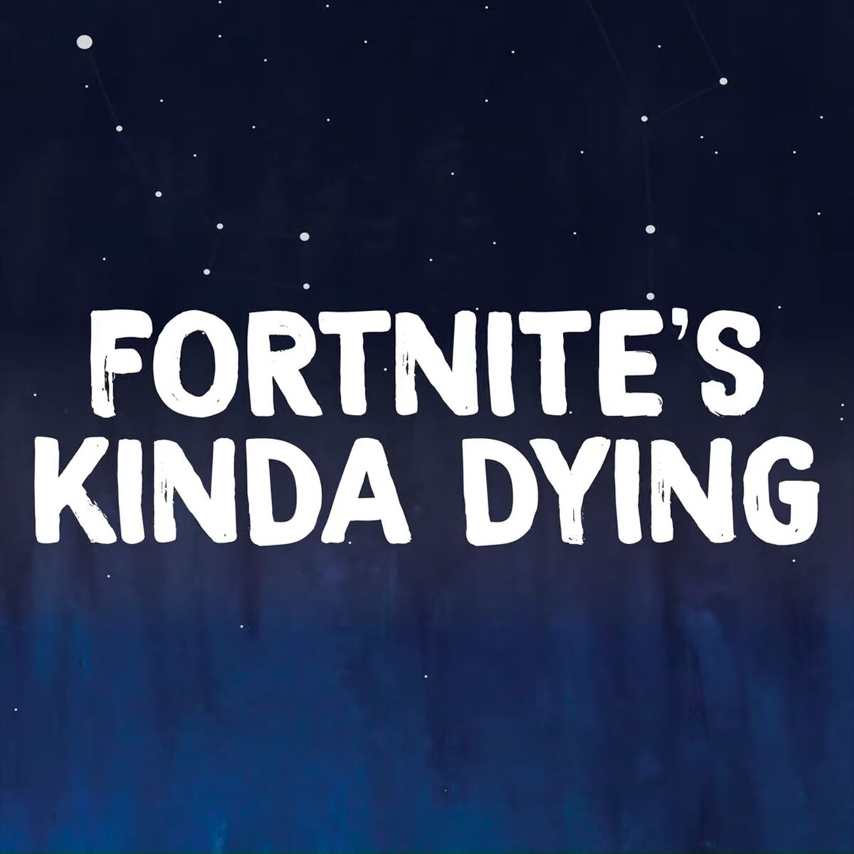 Album cover of Fortnite's Kinda Dying