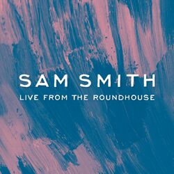 Cover of Sam Smith - Live From The Roundhouse